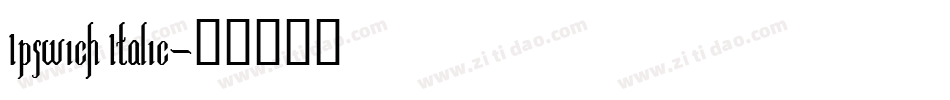 Ipswich Italic字体转换